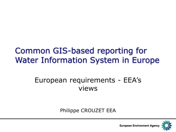 Common GIS-based reporting for Water Information System in Europe