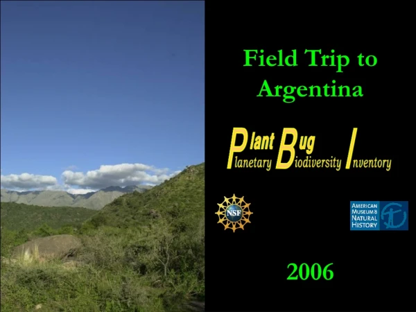 Field Trip to Argentina 2006
