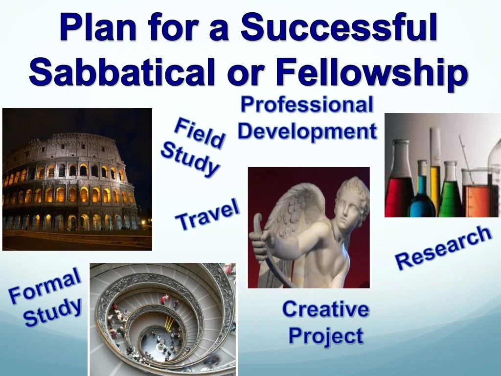 plan for a successful sabbatical or fellowship