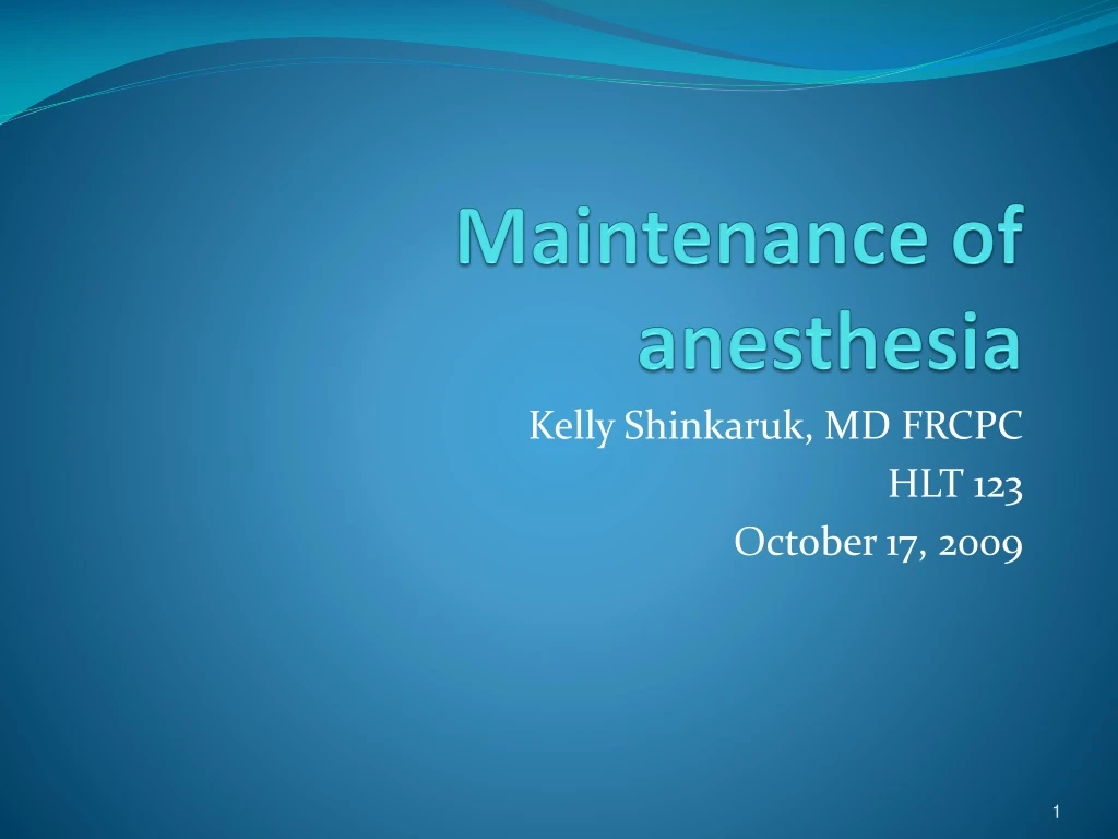 maintenance of anesthesia