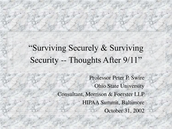 “Surviving Securely &amp; Surviving Security -- Thoughts After 9/11”