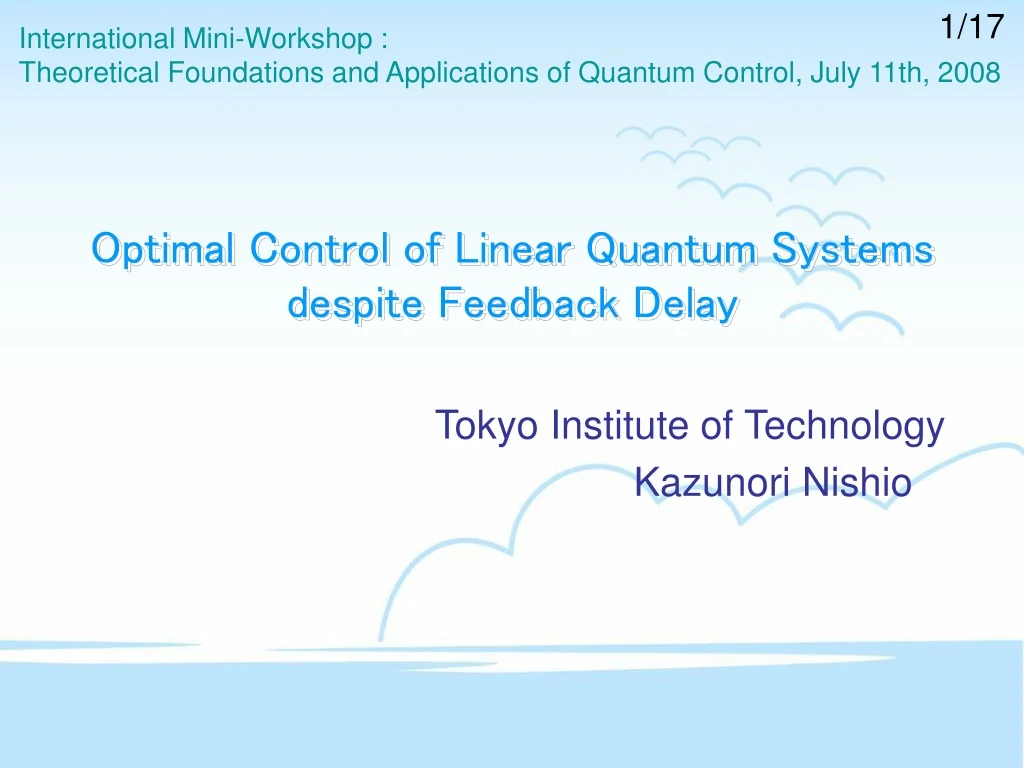 optimal control of linear quantum systems despite feedback delay