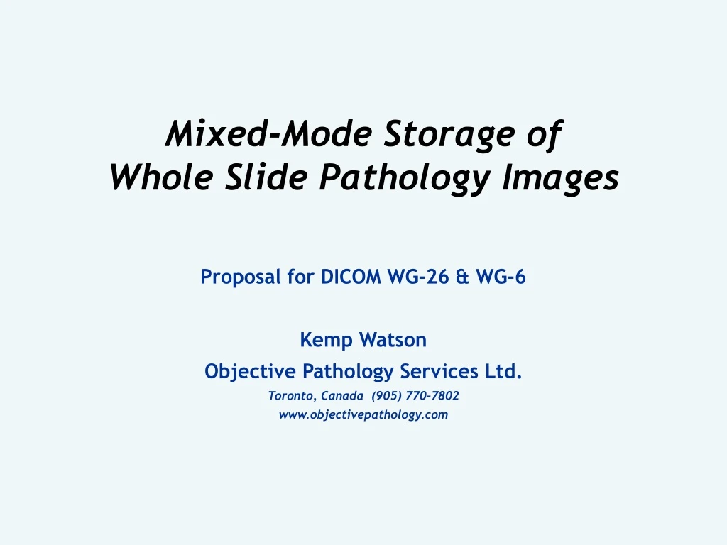 mixed mode storage of whole slide pathology images
