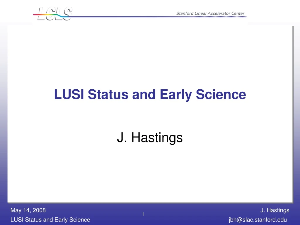 lusi status and early science
