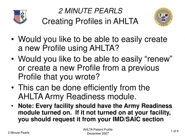 2 MINUTE PEARLS Creating Profiles in AHLTA