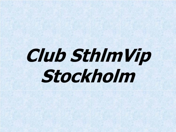 Club SthlmVip Stockholm