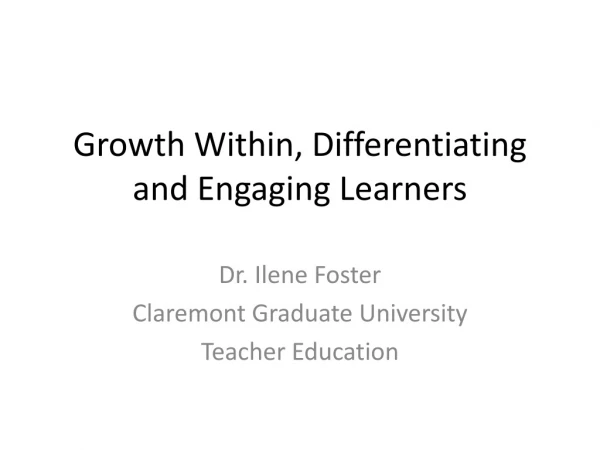 Growth Within, Differentiating and Engaging Learners