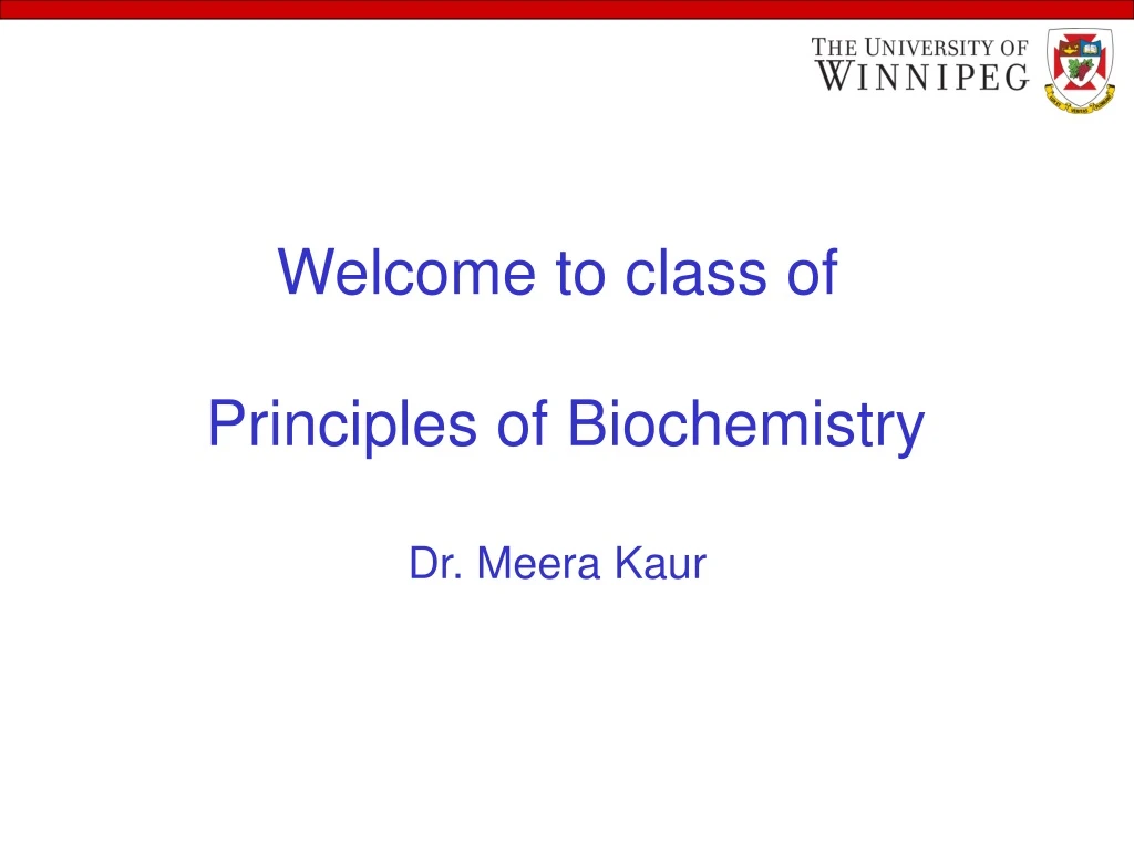 welcome to class of principles of biochemistry