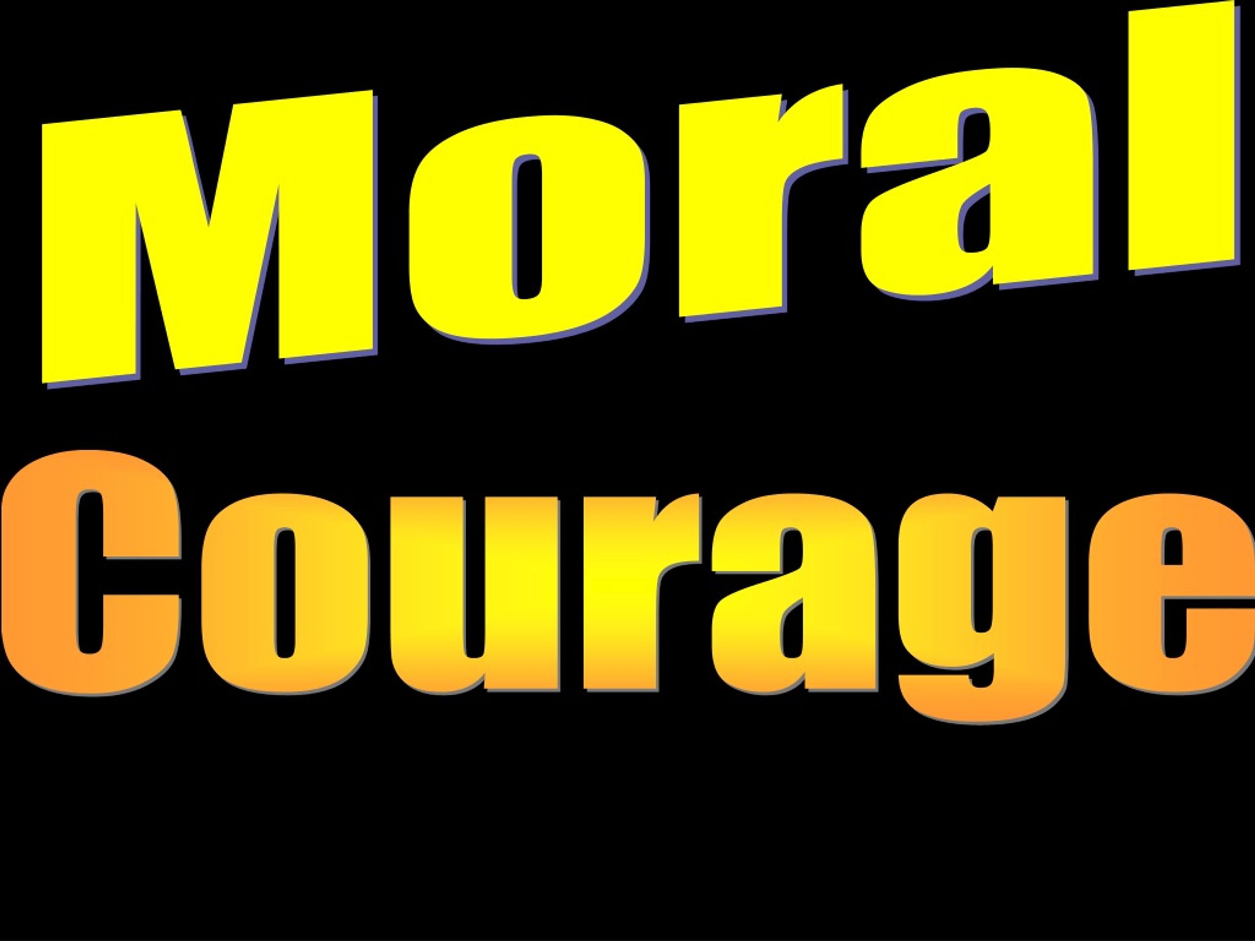 Moral Courage: Fortify Your Faith with Virtue and Stand Strong - slide 1