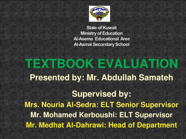 S tate of Kuwait  Ministry of Education  Al-Asema  Educational  Area Al-Asmai Secondary School