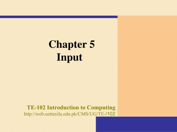 Chapter 5 		     Input