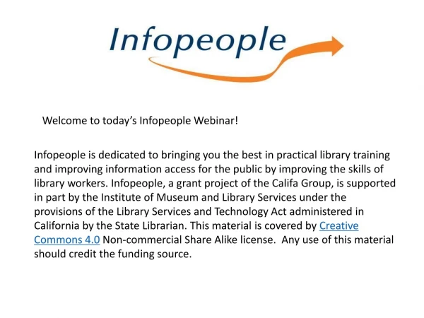Welcome to today’s Infopeople Webinar!