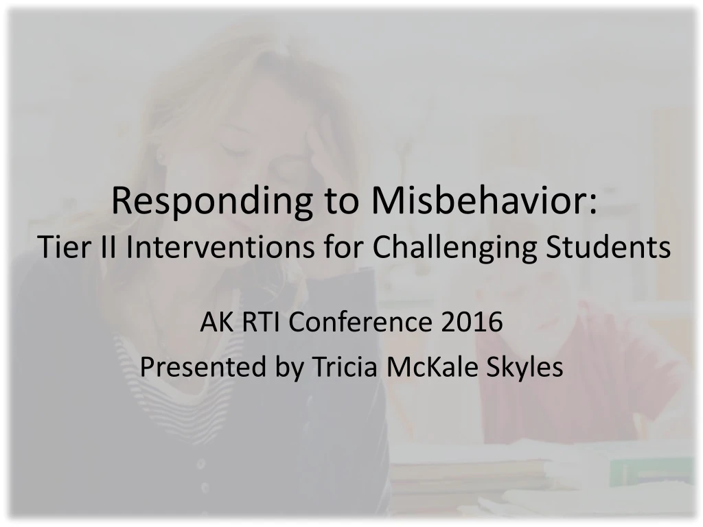 responding to misbehavior tier ii interventions for challenging students
