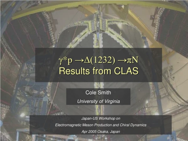 γ *p  → Δ (1232) → π N Results from CLAS