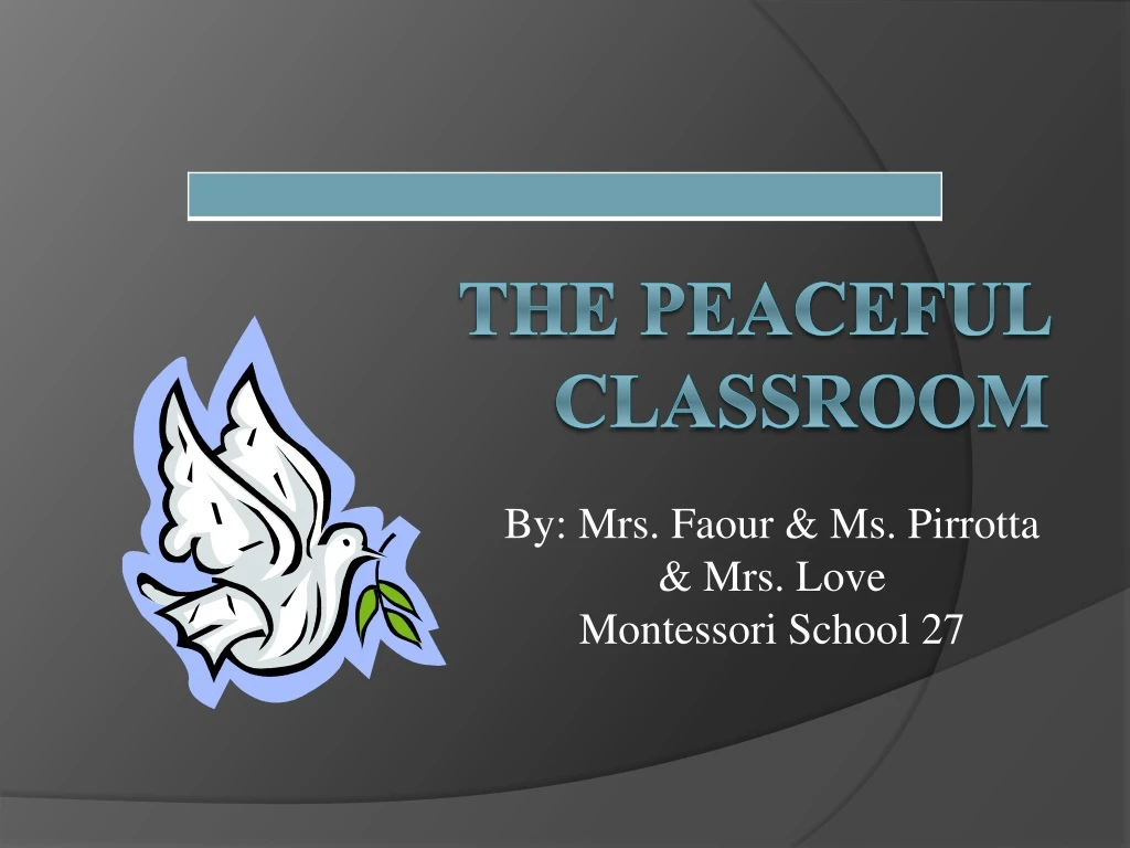 the peaceful classroom
