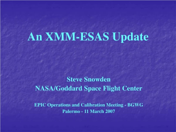 An XMM-ESAS Update