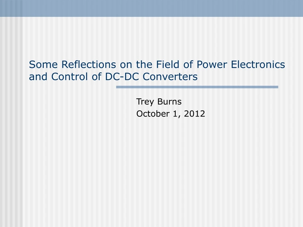 some reflections on the field of power electronics and control of dc dc converters
