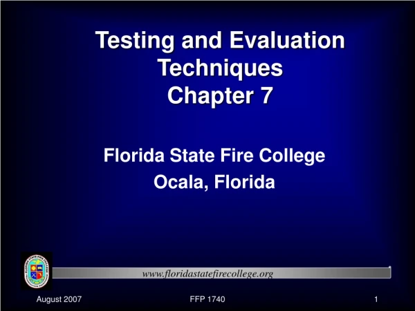 Testing and Evaluation Techniques   Chapter 7