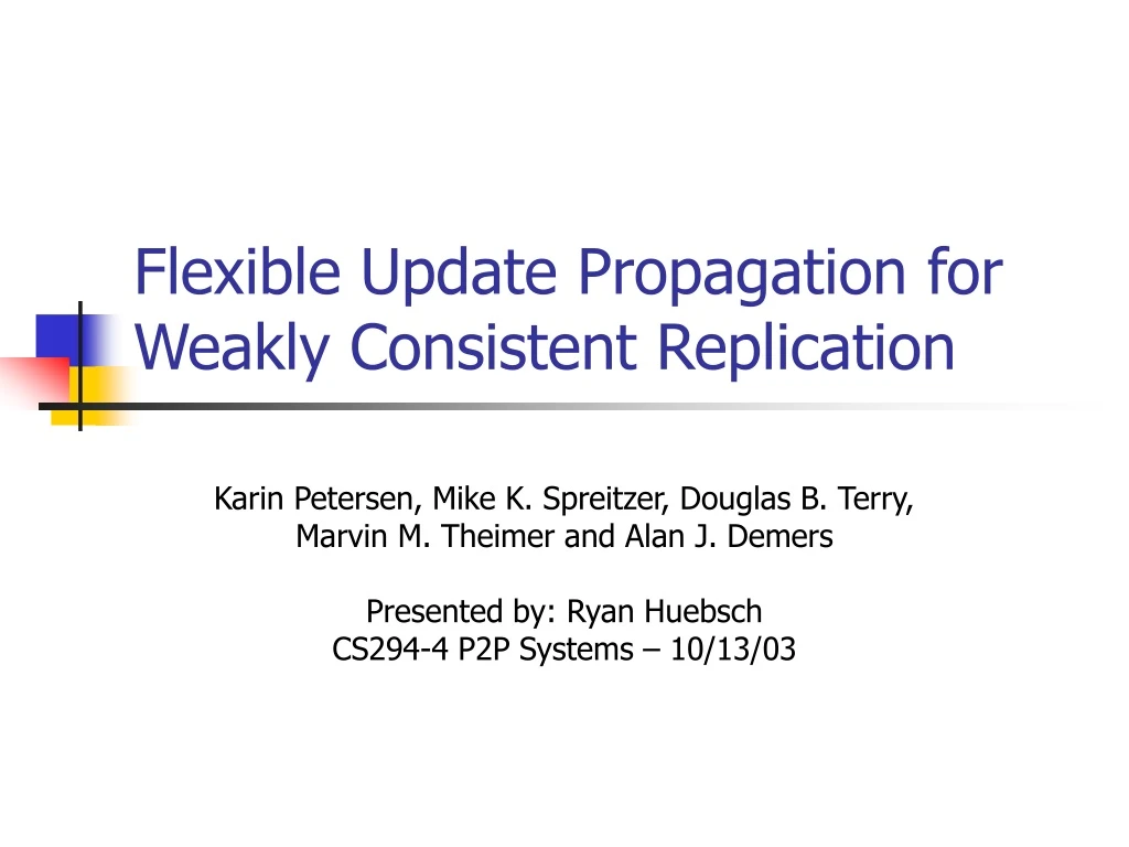 flexible update propagation for weakly consistent replication