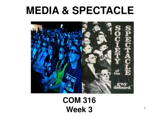 MEDIA &amp; SPECTACLE