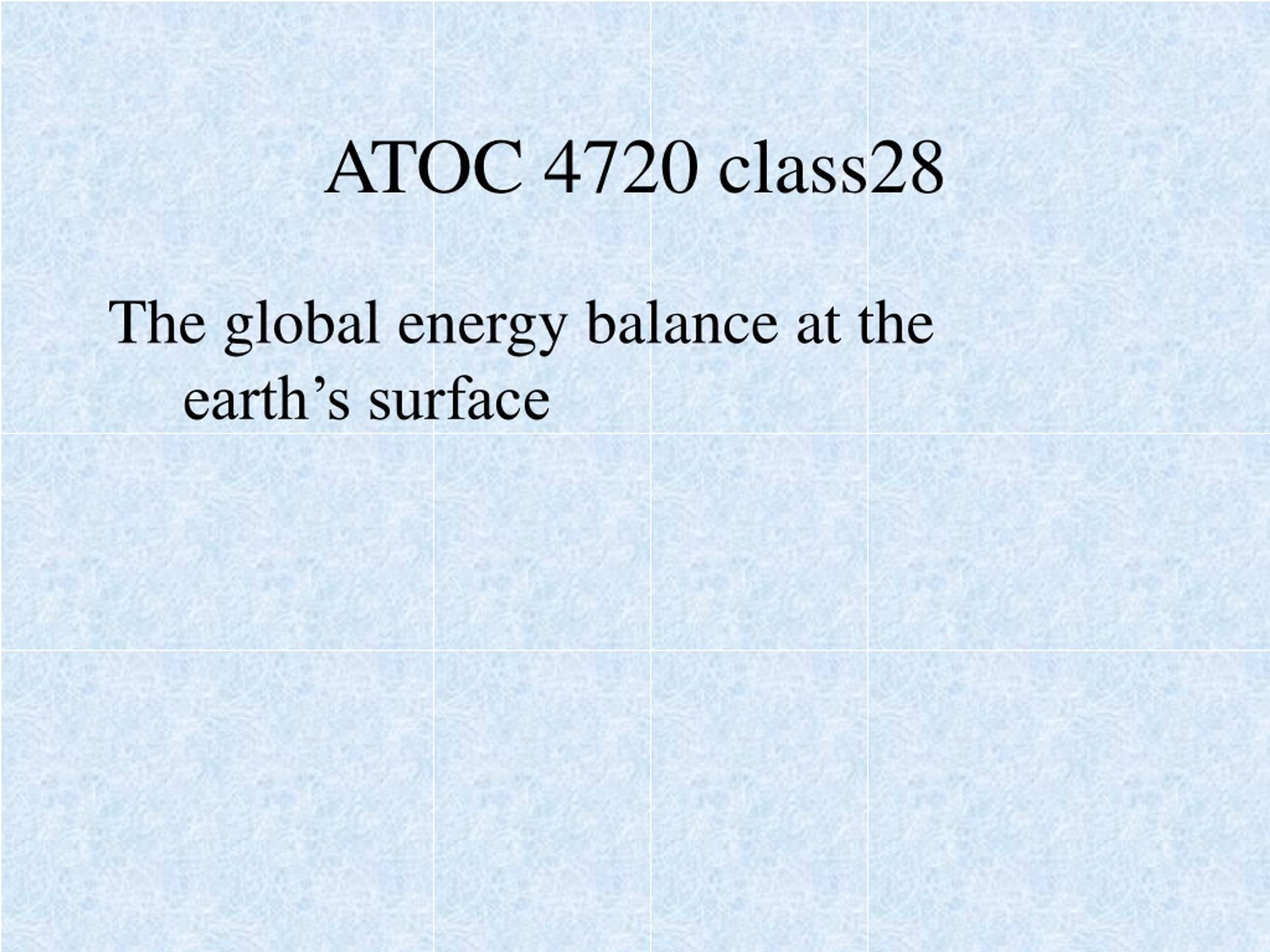 Global Energy Balance at the Earth's Surface - slide 1