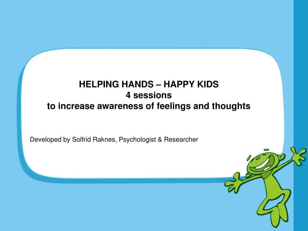 helping hands happy kids 4 sessions to increase awareness of feelings and thoughts