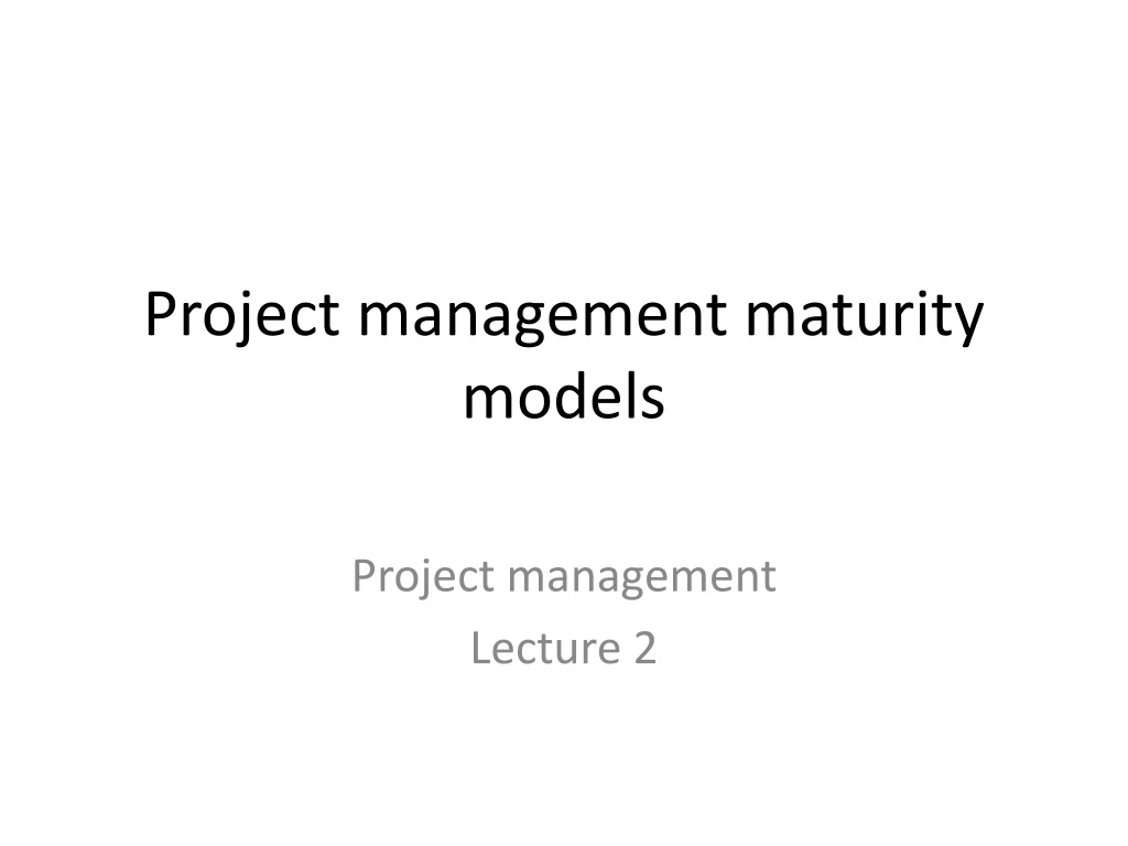 project management maturity models
