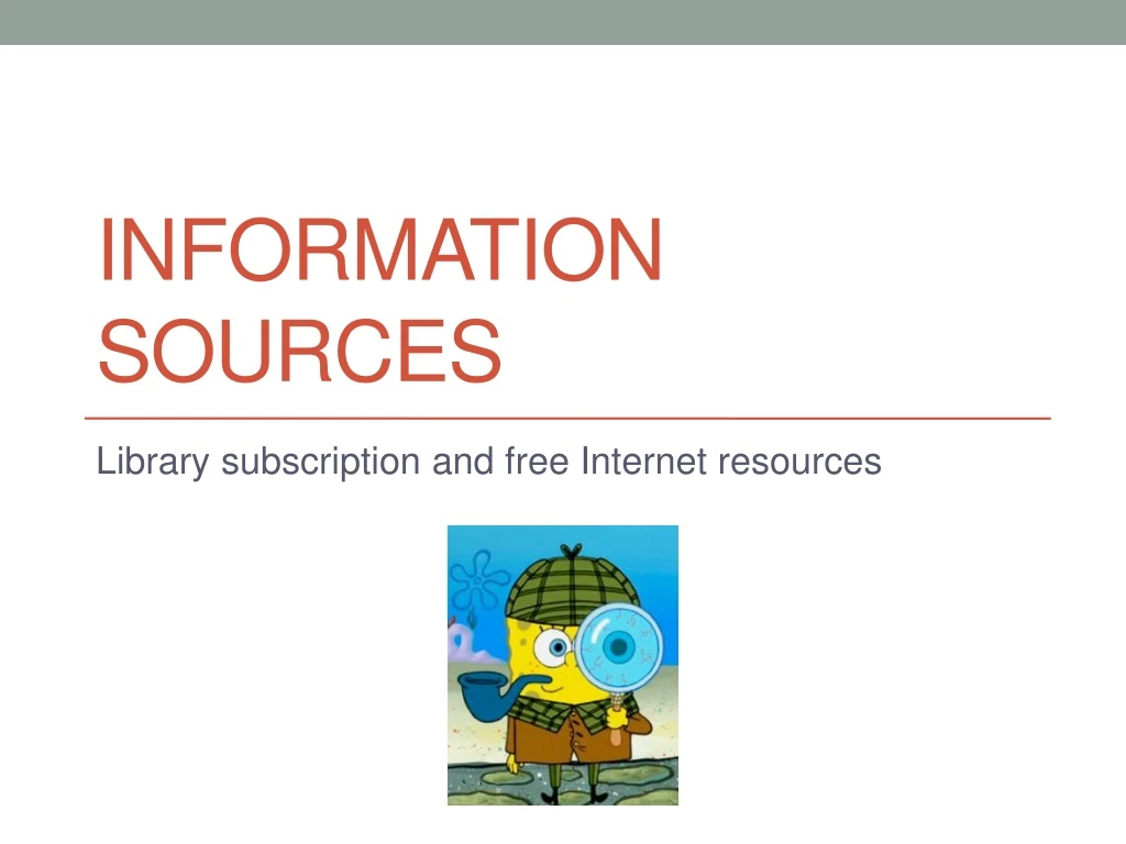 information sources