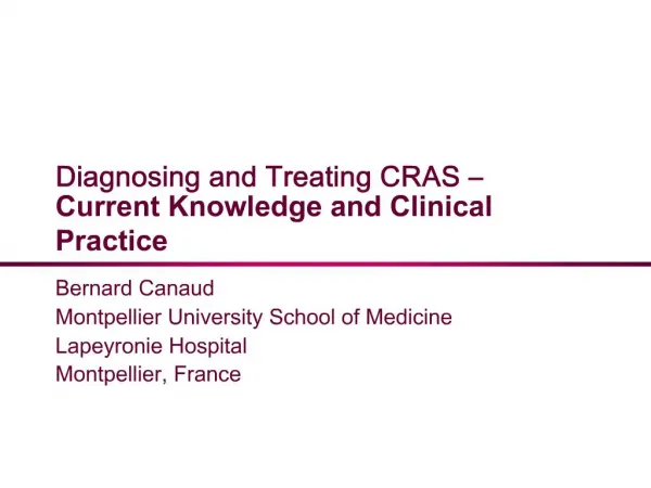 Diagnosing and Treating CRAS Current Knowledge and Clinical Practice