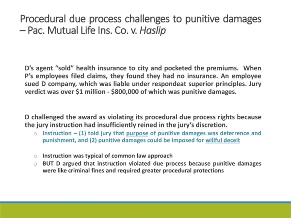 Procedural due process challenges to punitive damages – Pac. Mutual Life Ins. Co. v.  Haslip