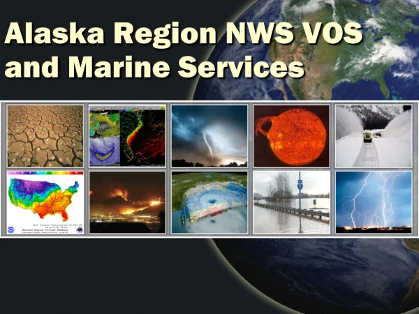 Alaska Region NWS VOS and Marine Services