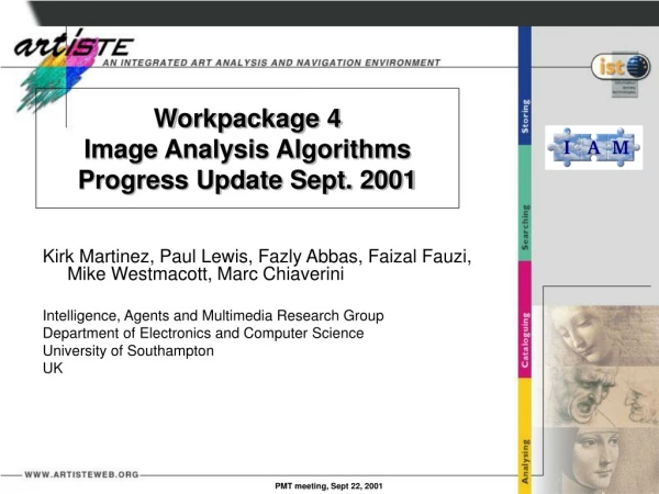 Workpackage 4 Image Analysis Algorithms Progress Update Sept. 2001