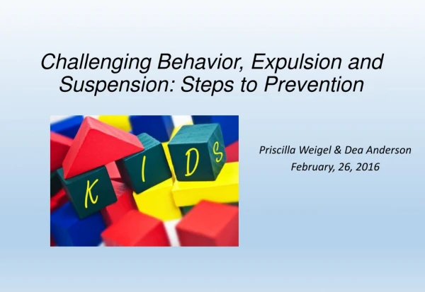Challenging Behavior, Expulsion and Suspension: Steps to Prevention