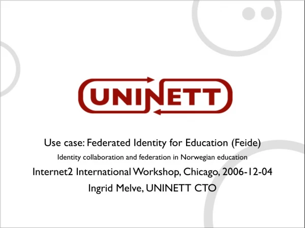 Use case: Federated Identity for Education (Feide)