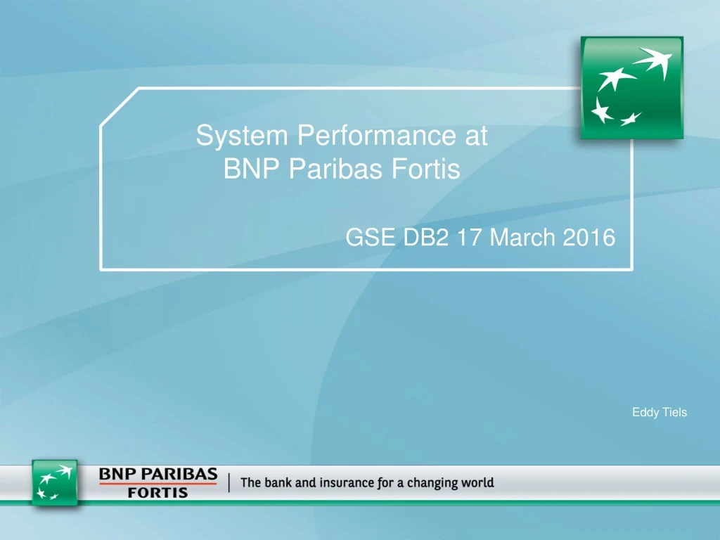 system performance at bnp paribas fortis