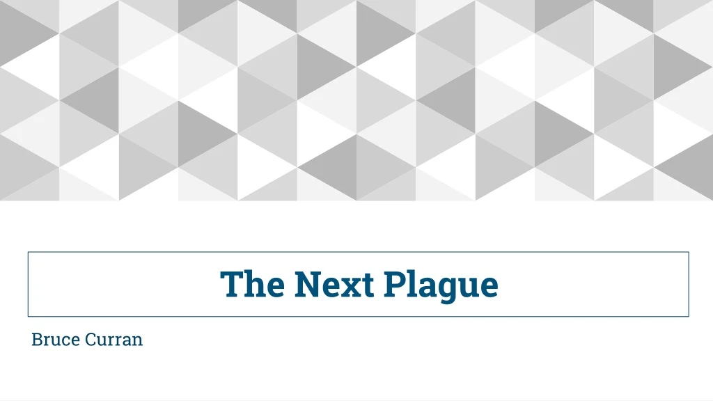 the next plague