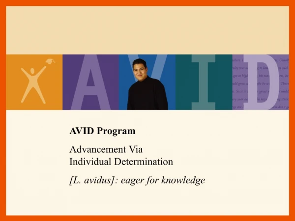 AVID Program Advancement Via                 Individual Determination