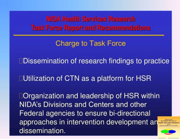 NIDA Health Services Research Task Force Report and Recommendations  Charge to Task Force