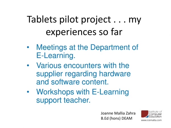Tablets pilot project . . . my experiences so far