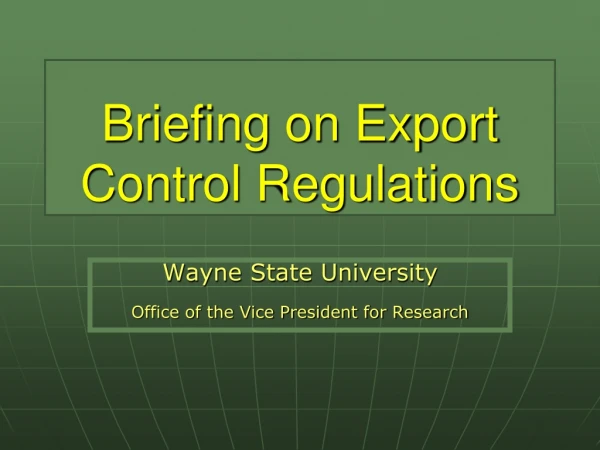 Briefing on Export Control Regulations