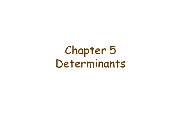 Chapter 5 Determinants