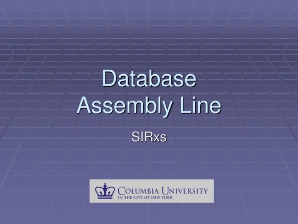 Database  Assembly Line