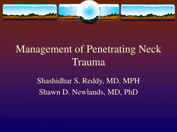 Management of Penetrating Neck Trauma