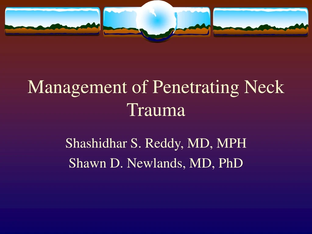 management of penetrating neck trauma