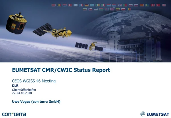 EUMETSAT CMR/CWIC Status Report CEOS WGISS-46 Meeting DLR Oberpfaffenhofen 22-24.10.2018