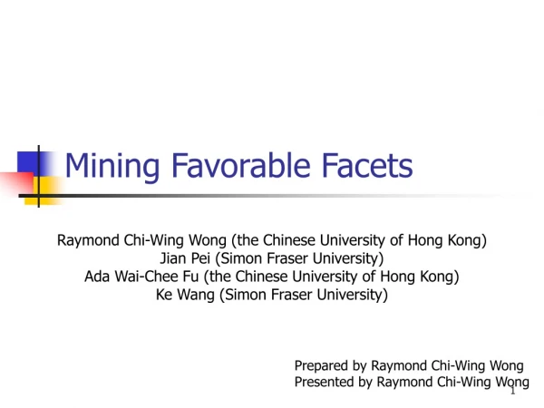 Mining Favorable Facets