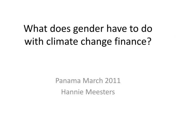 What does gender have to do with climate change finance?