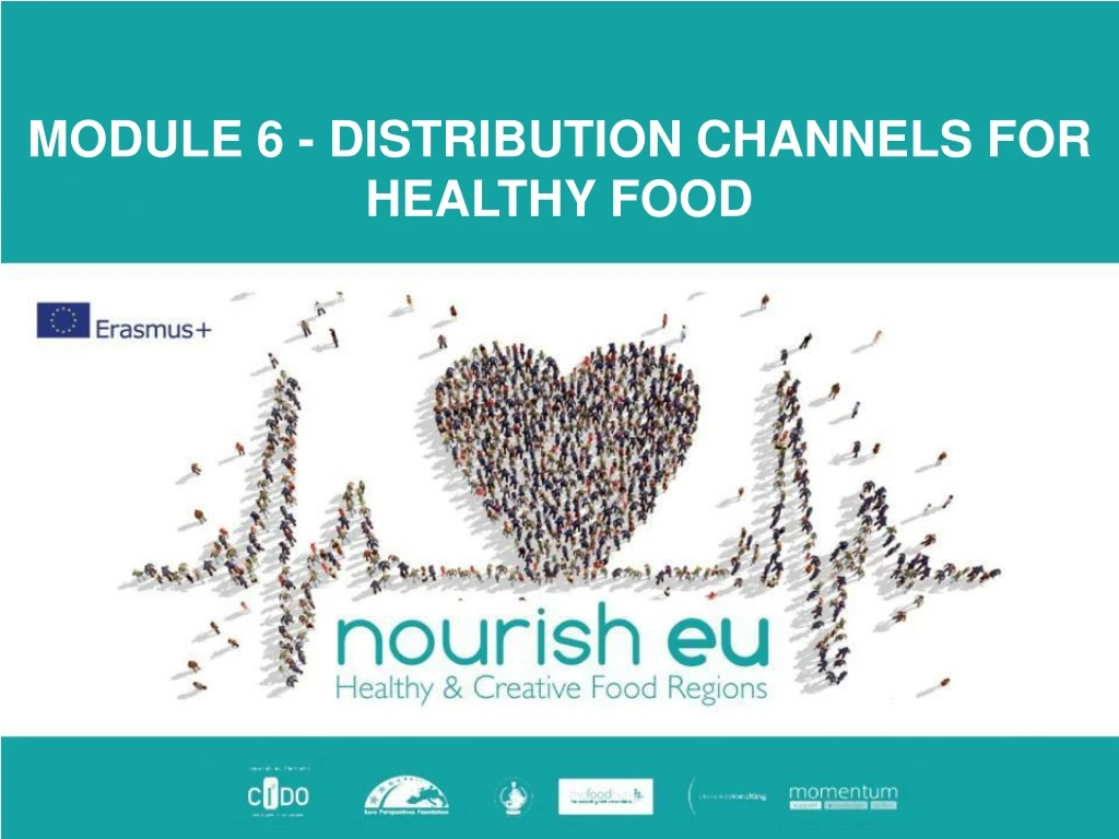 module 6 distribution channels for healthy food