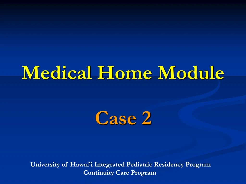 medical home module