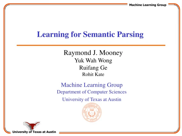 Learning for Semantic Parsing